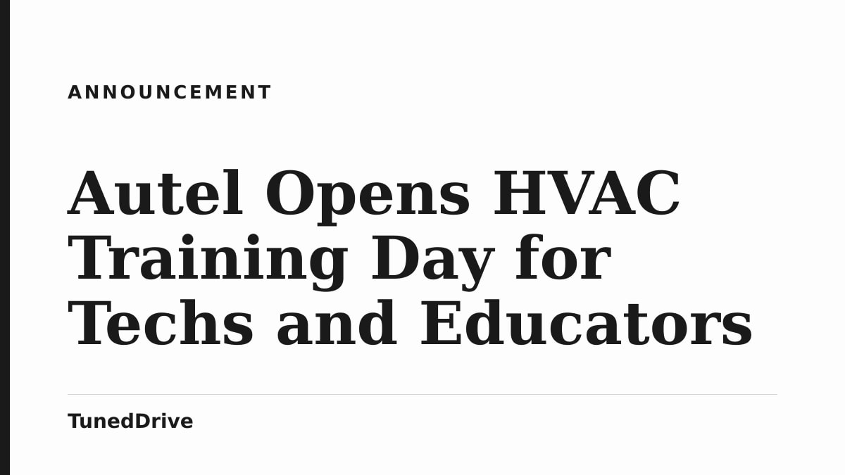 Story card naming Autel Opens HVAC Training Day for Techs and Educators