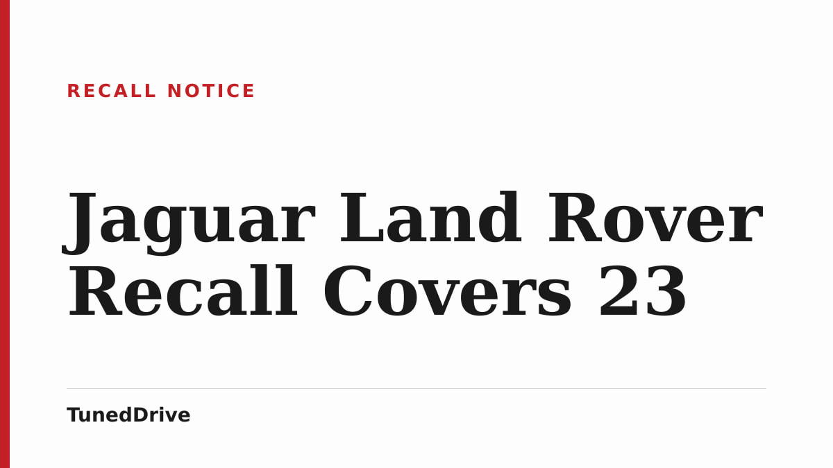 Story card naming Jaguar Land Rover Recall Covers 23